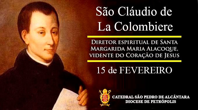 Read more about the article São Cláudio de La Colombiere – 15/02
