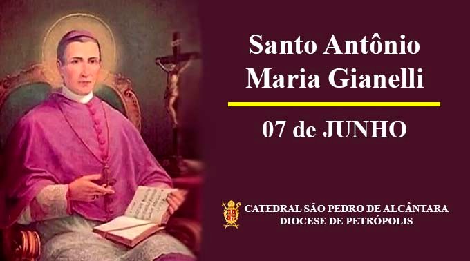 Read more about the article Santo Antônio Maria Gianelli – 07/06